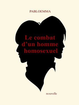 cover image of Le combat d'un homme homosexuel